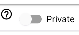 A toggle marked "Private."